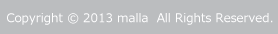 Copyright & 2013 malla All Right Reserved.